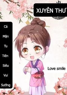 Xuyên Thư: Cá Mặn Tu Tiên Siêu Vui Sướng ( Dịch Full )